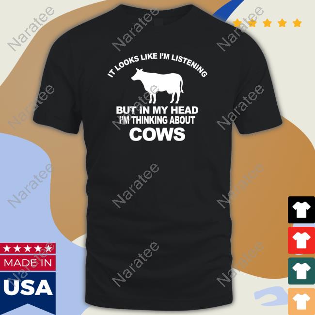 Hon Mwesigye Frank It Looks Like I’M Listening But In My Head I’M Thinking About Cows Sweatshirt
