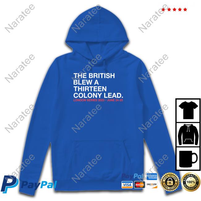 The British Blew A Thirteen Colony Lead London Series Shirt