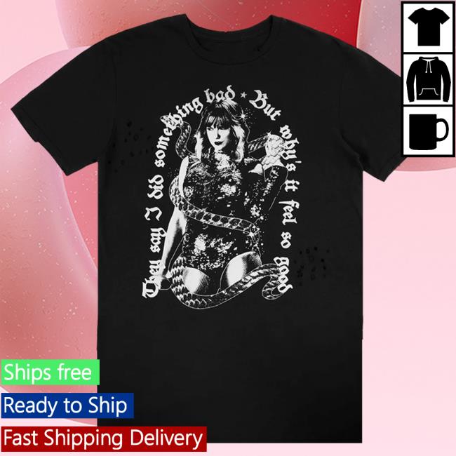 Official Taylor Swift Merch Store They Say I Did Something Bad, But Why's It Feel So Good Destructed Popover Shirt TaylorSwift Apparel Clothing Shop