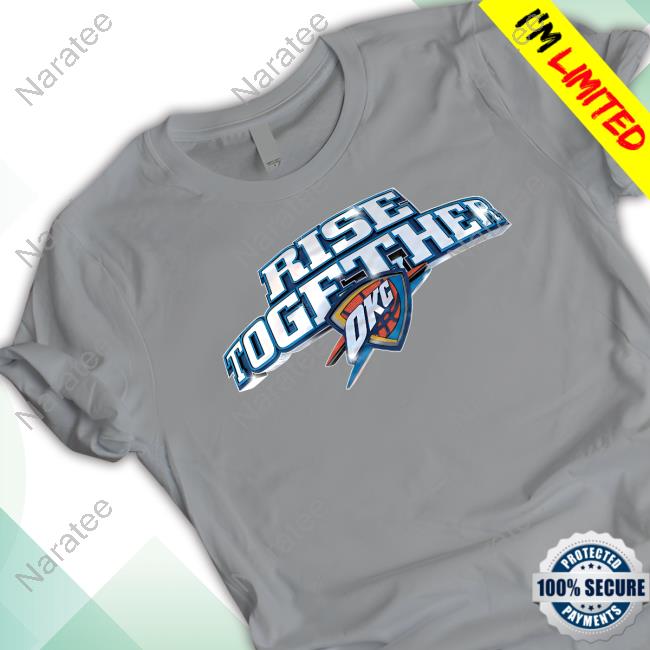Rise Together OKC Shirt