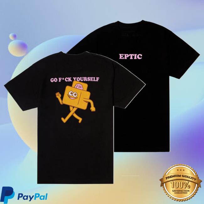 Eptic Official Shop Eptic - Go F*ck Yourself Hoody