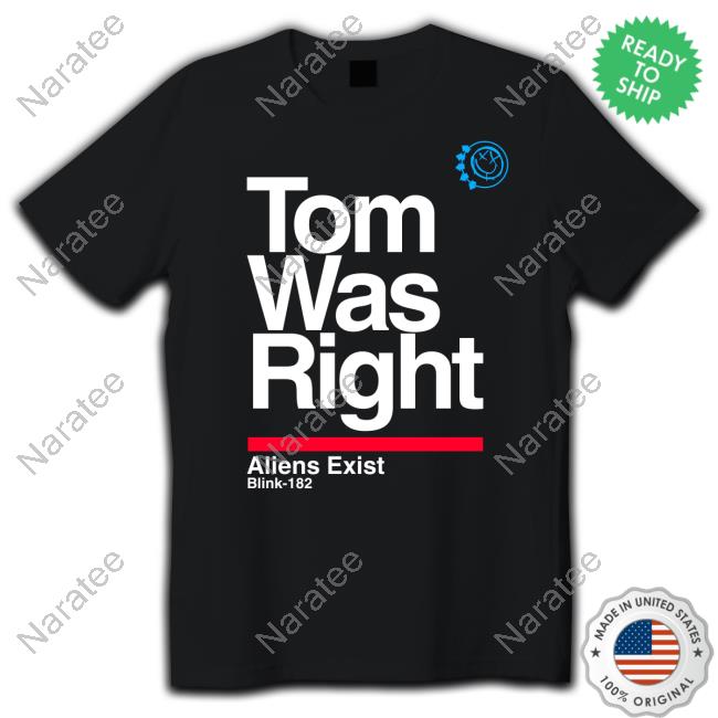 Official Blink 182 Tom Was Right Aliens Exist Tee