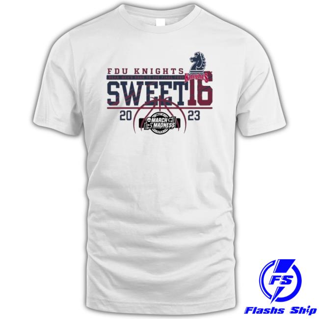 Fdu Knights Ncaa Men’s Road To The Final Four Sweet Sixteen 2023 Shirt