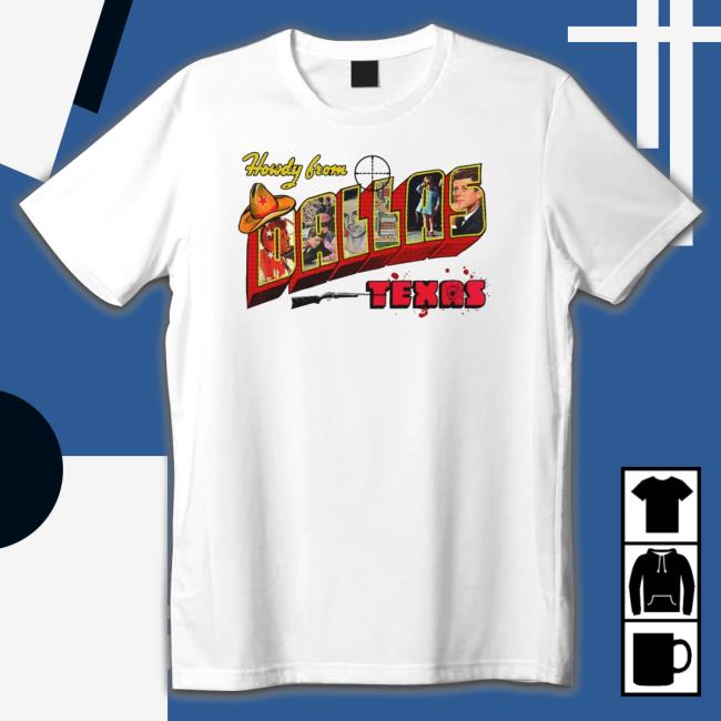 Howdy From Dallas Texas Long Sleeve Tee