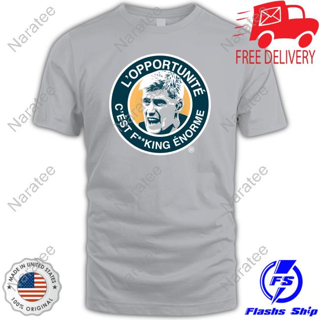 Official Ronan O'Gara L’Opportunité C’Ést Fucking Énorme Shirt