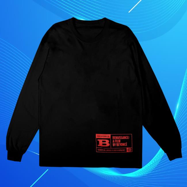 Official Beyonce Renaissance Movie Merch Store Rated B Long Sleeve Shirt 2023 Beyoncé Shop