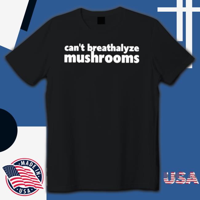 Official Can’T Breathalyze Mushrooms Hoodie