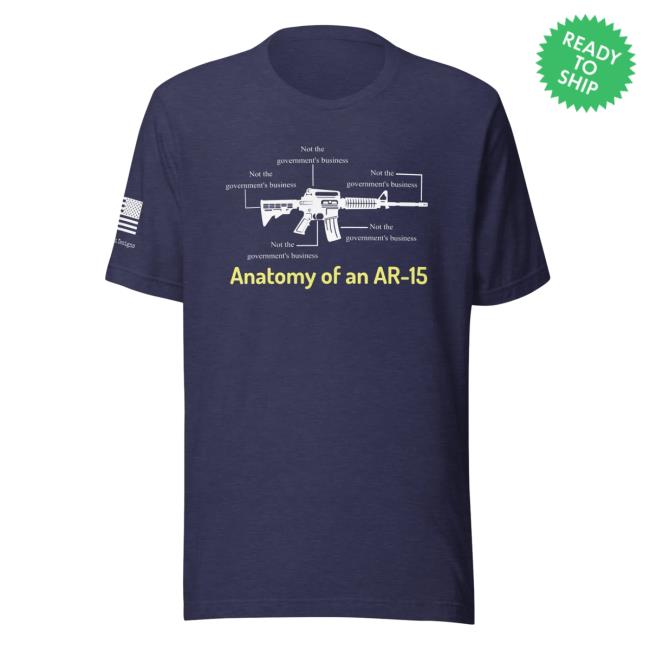 Freedomkat1974 Not The Government's Business Ar15 Tee