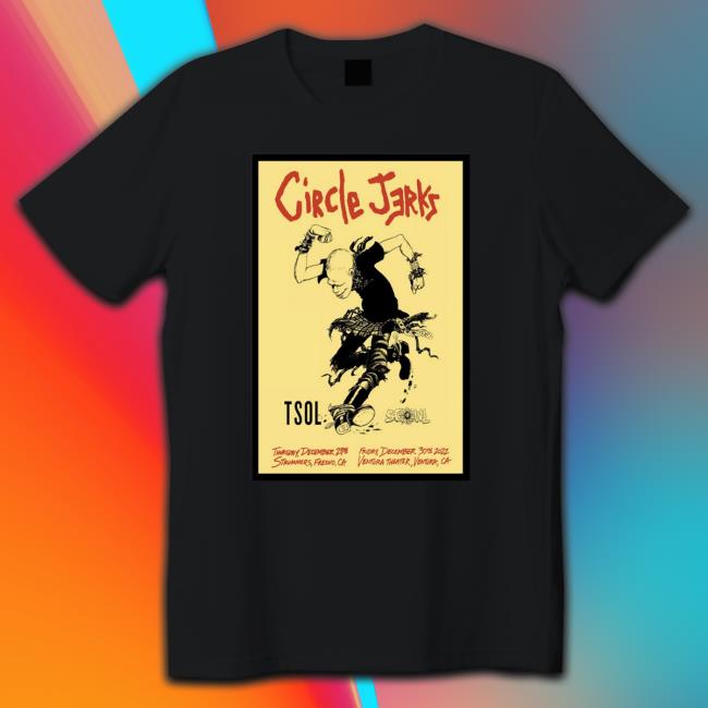 Official Circle jerks California tsol and scowl dec 29th fresno dec 30th ventura poster Hooded Sweatshirt