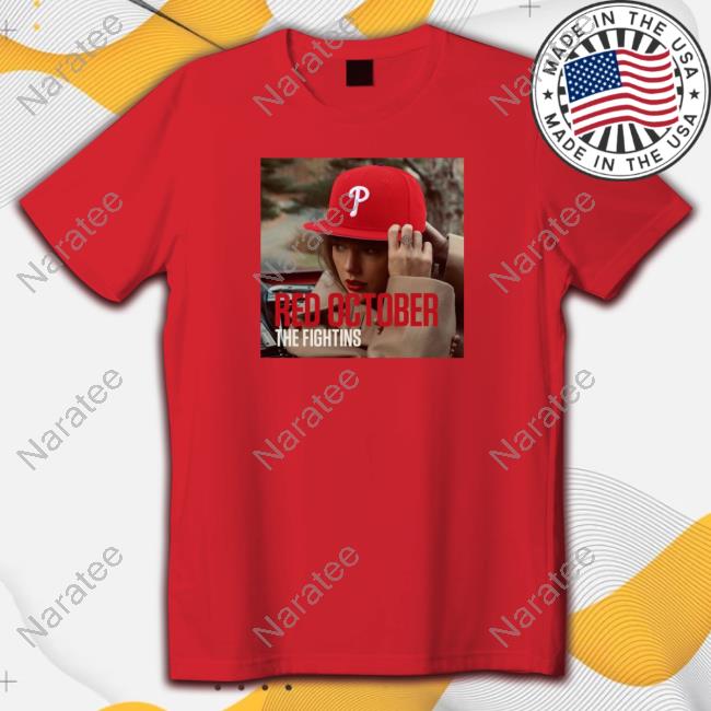 Taylor Swift Red October The Fightins Shirts