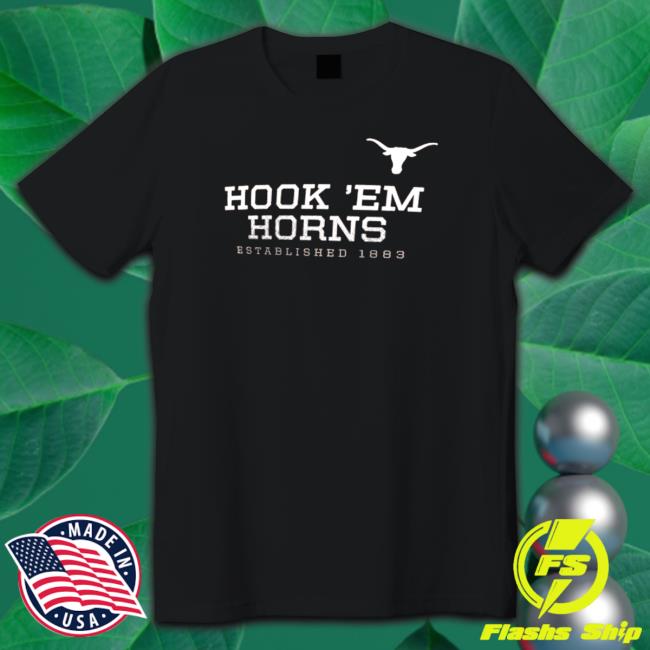 Official Texas Longhorns Hook ‘Em Horns Established 1903 Long Sleeve T Shirt