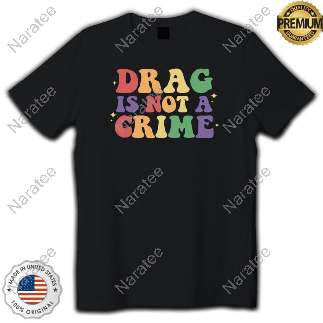 Films_At_Home Drag Is Not A Crime Shirts