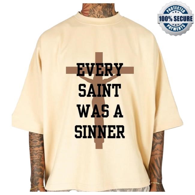 Every Saint Was A Sinner Shirt Chris Brown