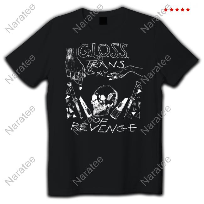 Official G.L.O.S.S. Trans Day of Revenge Black Shirts