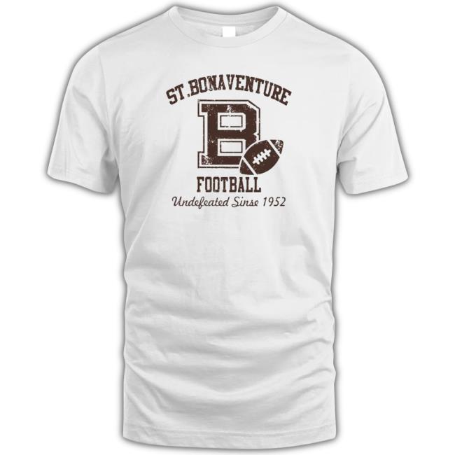 Official St Bonaventure Football undefeated since 1952 Hooded Sweatshirt