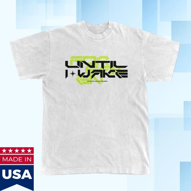 Until I Wake "Globe" Shirt