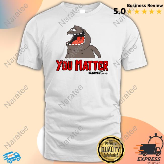 You Matter Drawings Trent Long Sleeve