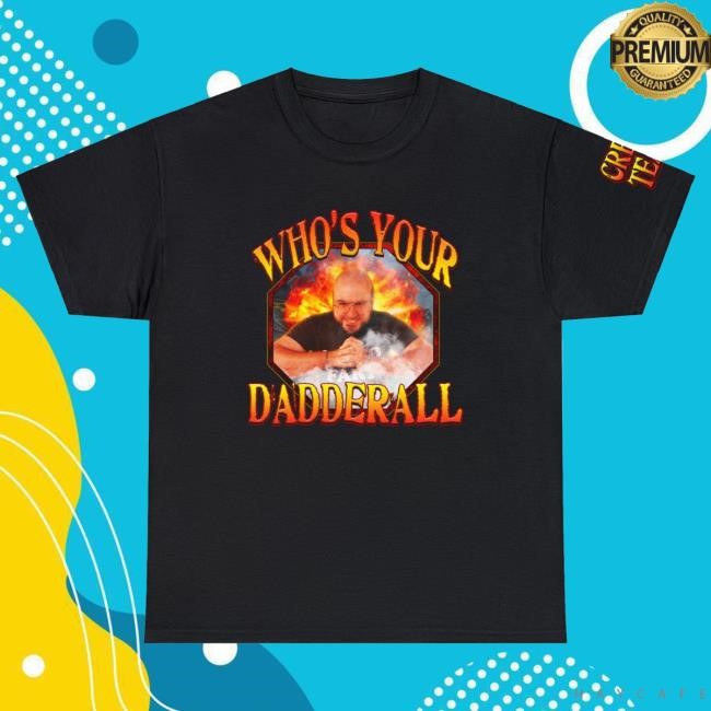 Official Creep Cast Merch Who's Your Dadderall Tees CreepCast