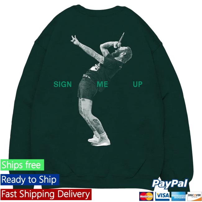 Official Post Malone Merch Store Post Malone Sign Me Up Pullover Sweatshirt Post Malone Apparel Clothing Shop PostMalone