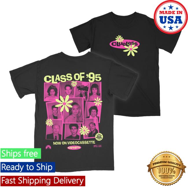 Official Studiohouse Designs Merch Store Clueless Class Of '95 Attractive Shirt Studiohouse Designs Apparel Clothing Shop StudiohouseDesigns