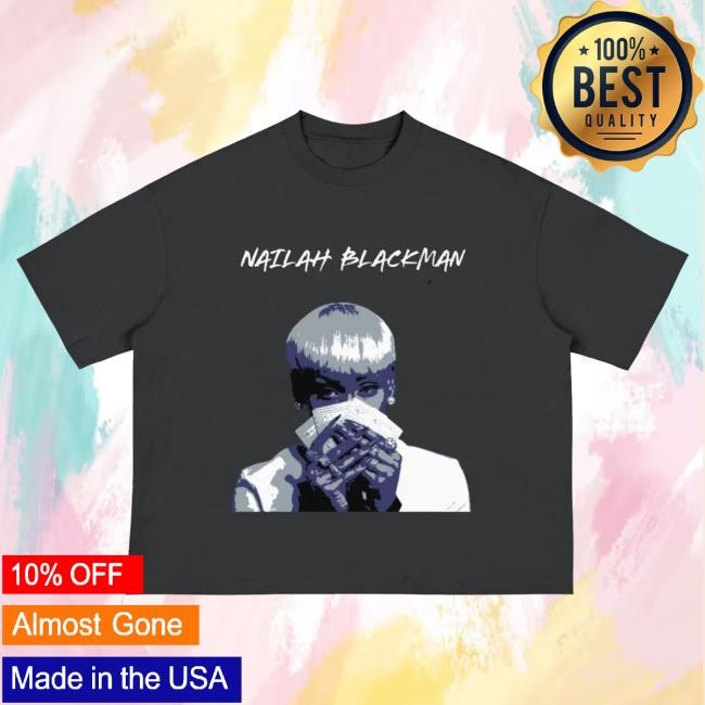 Official Nailah Blackman Graphic Shirts