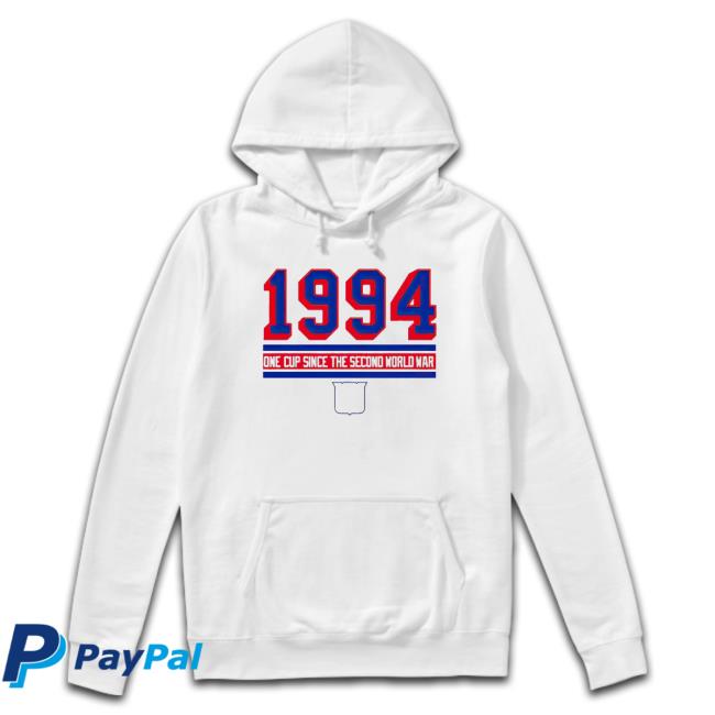1994 One Cup Since The Second World War Hoodie 1994 One Cup Since The Second World War Sweaters