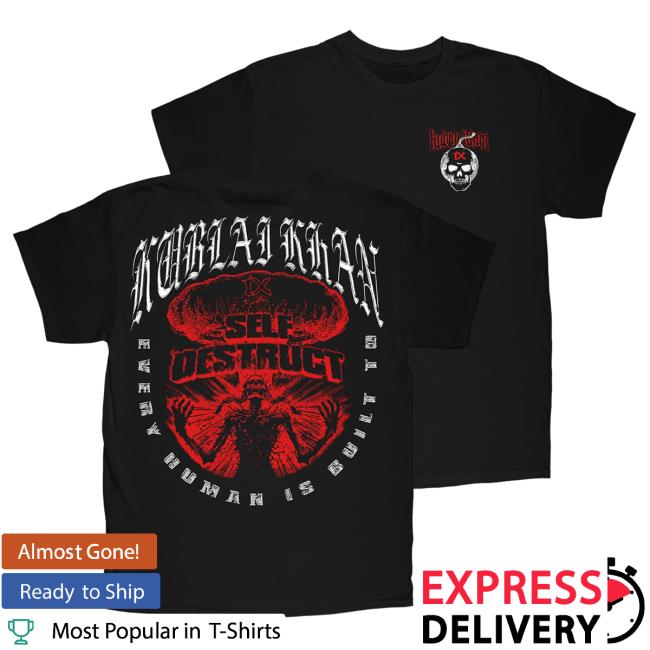 Official Kublai Khan Tx Merch Shop Self Destruct T Shirt