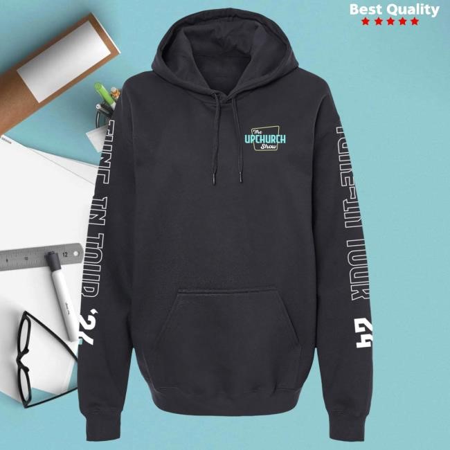 Upchurch Show Tour Hoodie Upchurch Merch