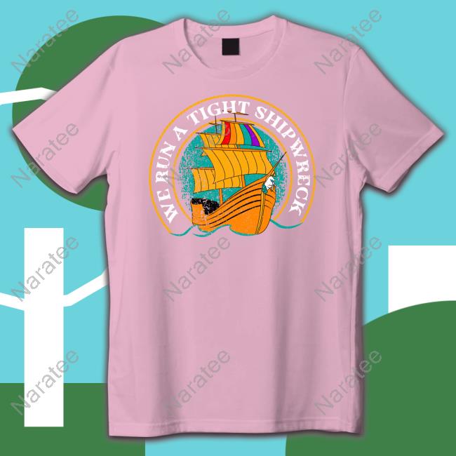Samba Schutte We Run a Tight Shipwreck Long Sleeve T-Shirt