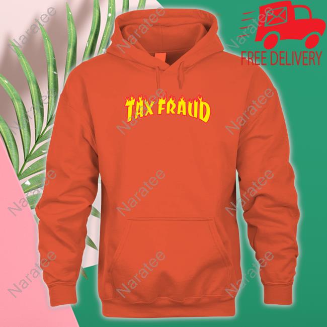 Official Tax Fraud Fire Shirt