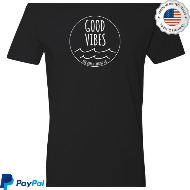 Official Sun Days Clothing Co Merch Good Vibes Circle Shirts