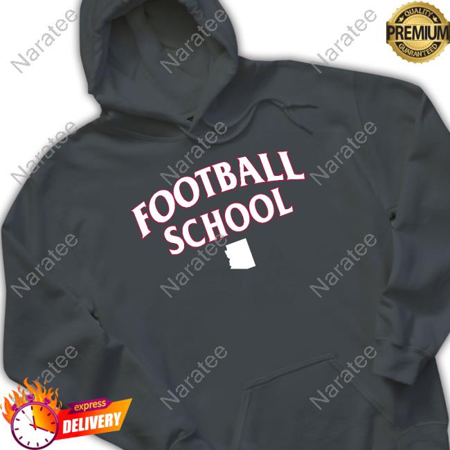 Football School Az Shirt Football School Az Tee Shirt