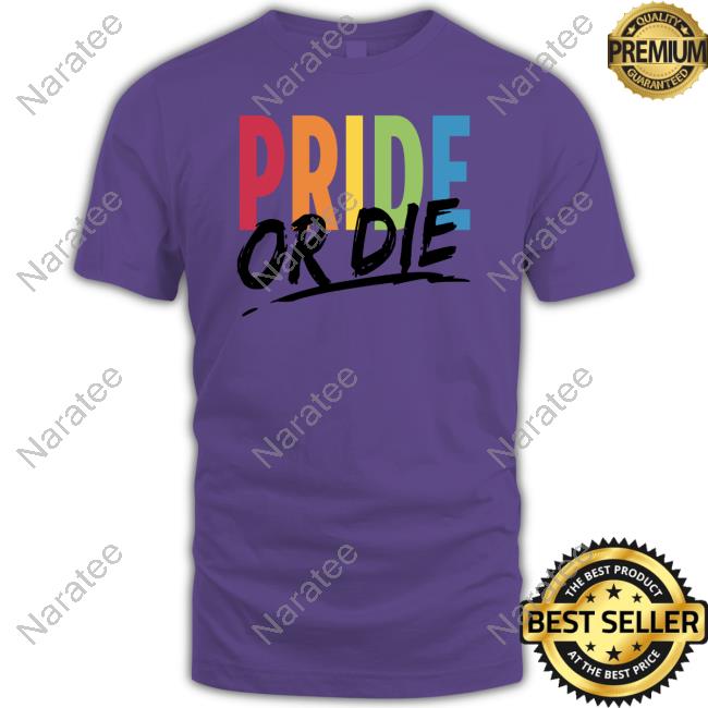 Official Pride Or Die T-Shirt