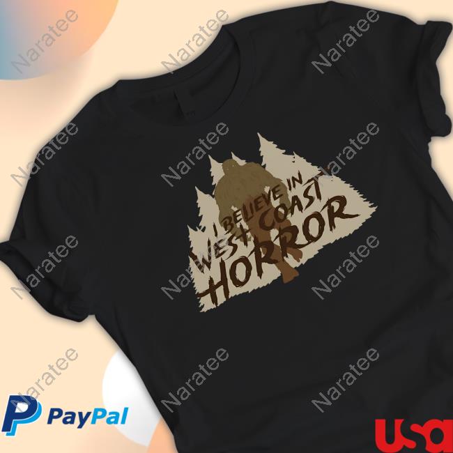 Cryptid Series Sasquatch I Believe In West Coast Horror Shirt