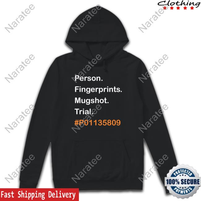Person Fingerprints Mugshot Trial #P01135809 Hoodie