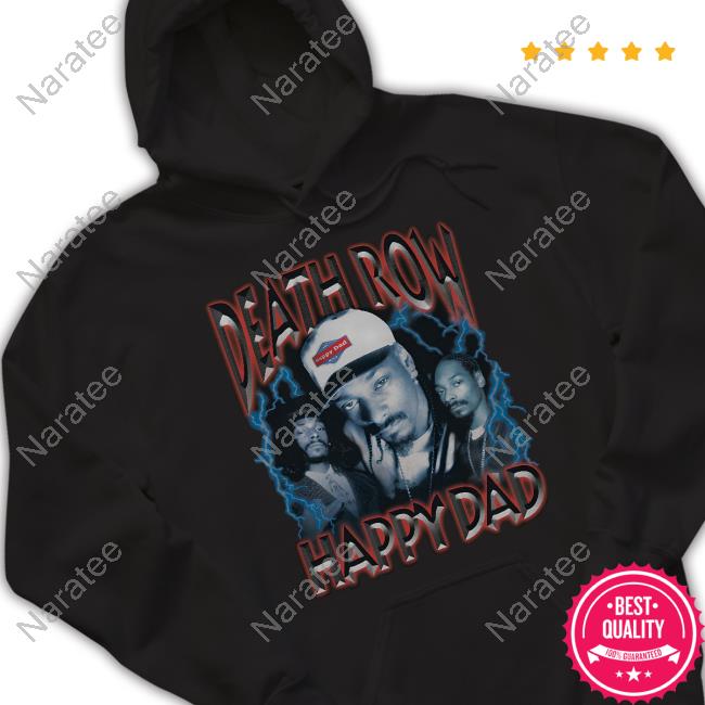 Official Happy Dad Merch Happy Dad X Death Row Street Vintage Hooded Sweatshirt