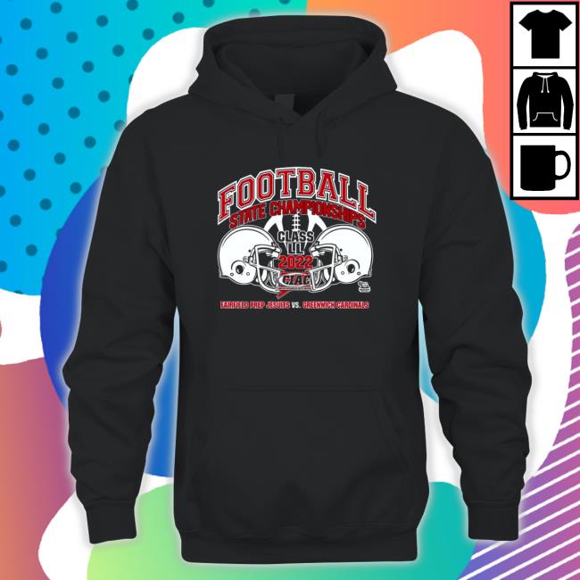 Fairfield Prep Jesuits Vs Greenwich Cardinals Football State Championships Class LL 2022 Tee Shirts