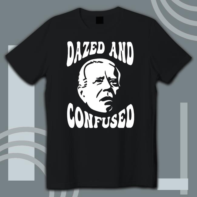 Official Joe biden dazed and confused classic Sweatshirt