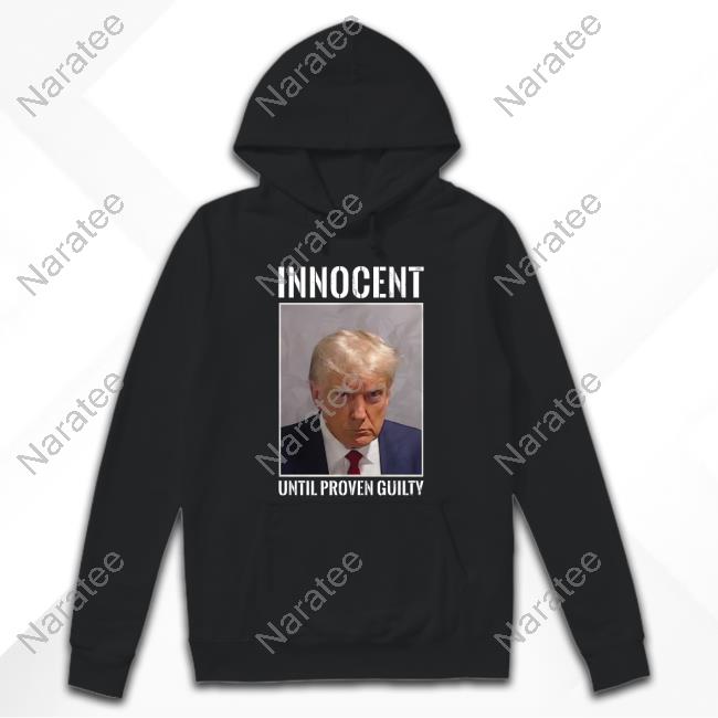 Don Jr Shop Donald Trump Innocent Until Proven Guilty T-Shirt