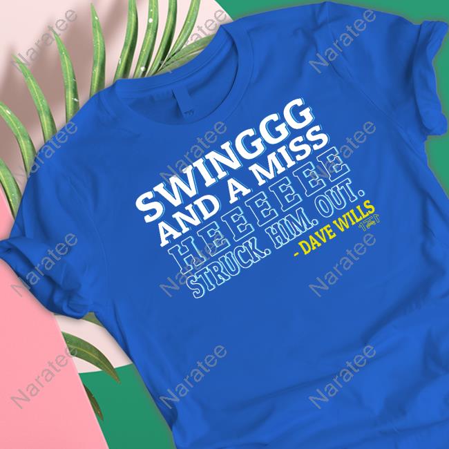 Swing And Miss He Struck Him Out Shirts 1771 Designs