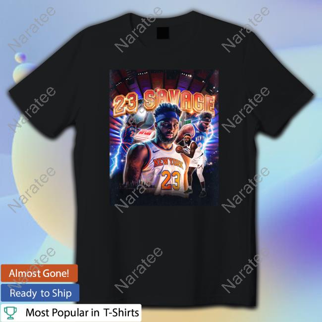 New York Knicks 23 Savage Shirt