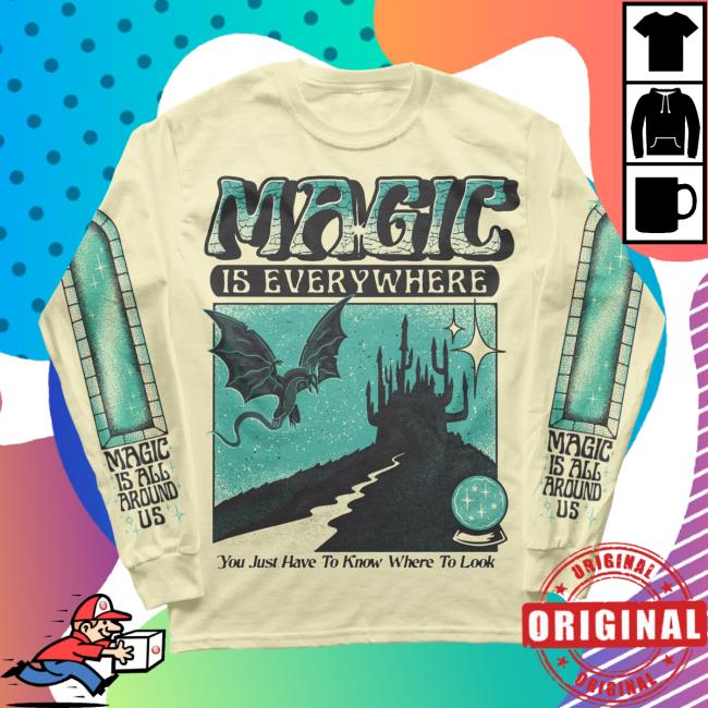 Official Magic Is Everywhere Long Sleeve Tshirt