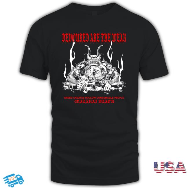 Official Malakai Black Devoured Are The Weak Hoodie