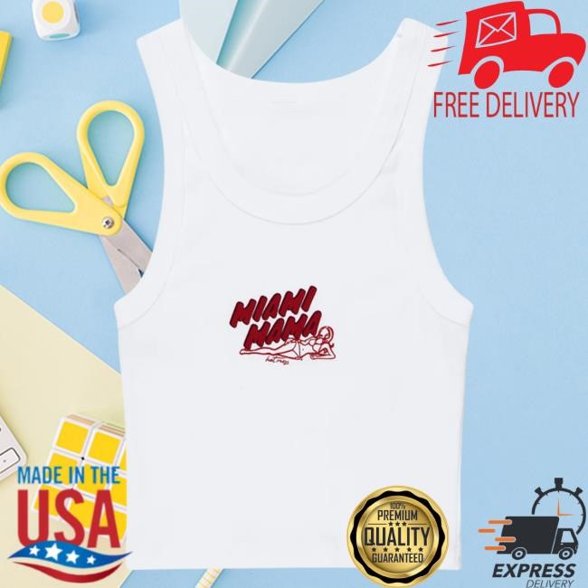 Official Call Her Daddy Merch Miami Mama Tank New Shirt Iamunwell