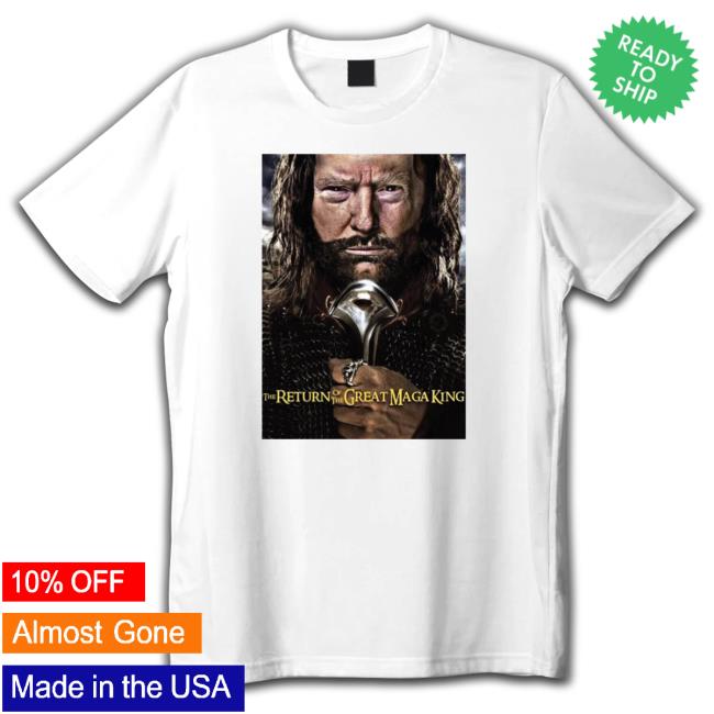 Official The great Maga king T-Shirt