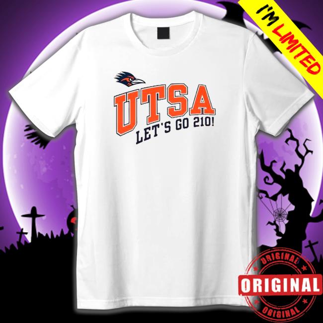 University of Texas San Antonio Let’s Go 210 T Shirt