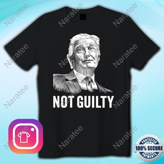 Black And White Drawing Donald Trump Not Guilty T Shirt
