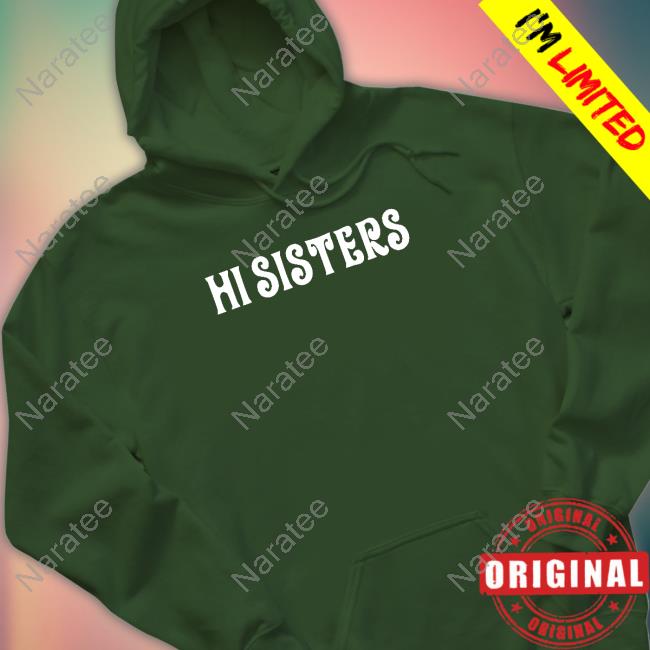James Charles Merch Hi Sisters Long Sleeve T Shirt Jamescharlesmerch