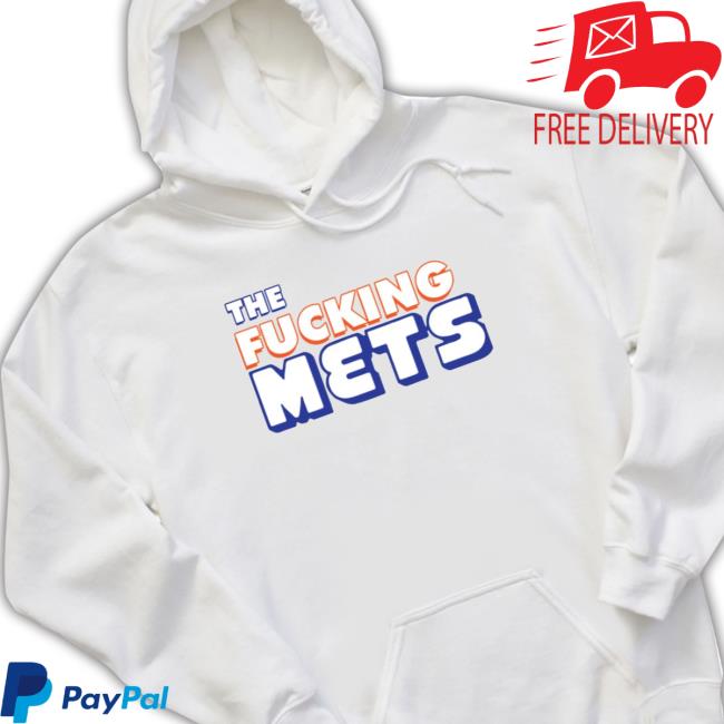 Official The fucking Mets Hoodie