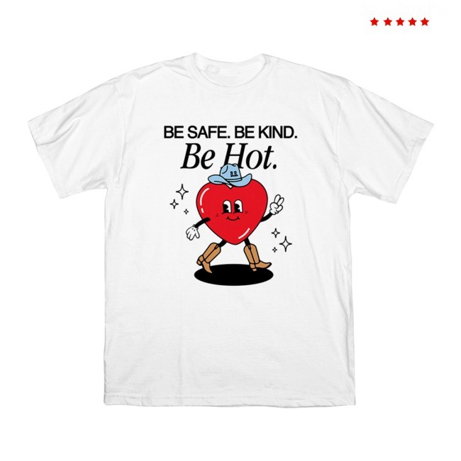 The Bad Broadcast Safe, Kind, & Hot Cowgirl Tee
